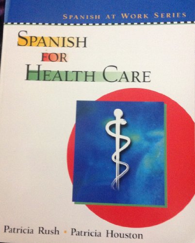 9780130409461: Spanish for Health Care