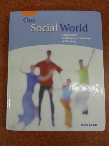 9780130410689: Our Social World : An Introduction to Anthropology