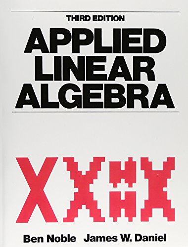 9780130412607: Applied Linear Algebra