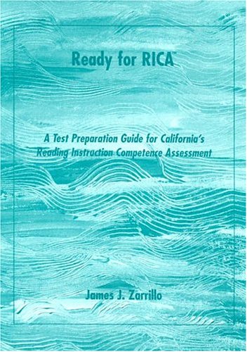 Stock image for Ready for Rica: A Test Preparation Guide for California's Reading Instruction Competence Assessment for sale by ThriftBooks-Dallas