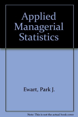 Beispielbild fr Applied Managerial Statistics zum Verkauf von Better World Books