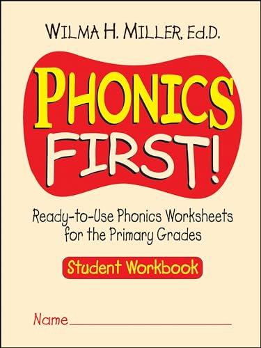 Stock image for Phonics First! : Ready-To-Use Phonics Worksheets for the Primary Grades, Student Workbook for sale by Better World Books