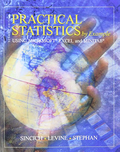 Practical Statistics by Example Using Microsoft Excel and Minitab (9780130415219) by Sincich, Terry; Levine, David; Stephan, David