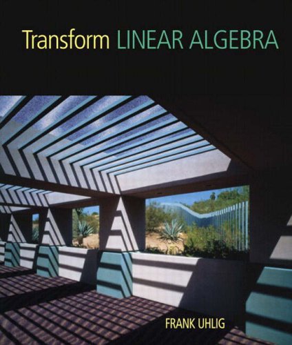 Stock image for Transform Linear Algebra for sale by Stillwater Books