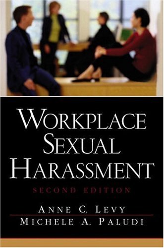 Workplace Sexual Harassment (2nd Edition) (9780130415608) by Levy, Anne; Paludi, Michele A.