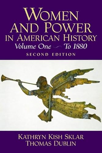 Women and Power in American History: A Reader (9780130415707) by Sklar, Kathryn Kish; Dublin, Thomas