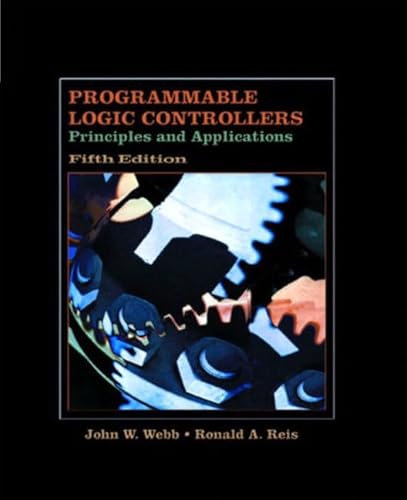 9780130416728: Programmable Logic Controllers: Principles and Applications