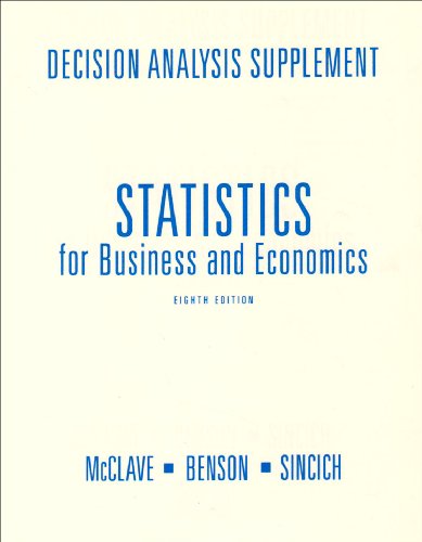 Decision Analysis Supplement (For) Statistics for Business and Economics: Analysis Supplement (9780130417053) by Mcclave