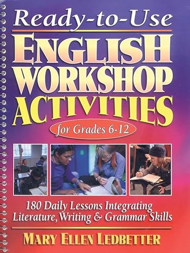9780130417305: Ready-To-Use English Workshop Activities for Grades 6-12: 180 Daily Lessons for Integrating Literature, Writing, and Grammar