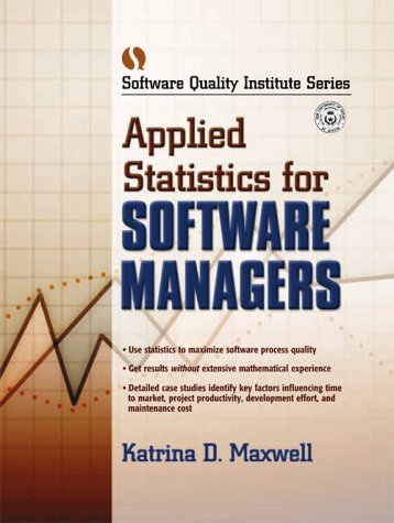 9780130417893: Applied Statistics for Software Managers (Software Quality Institute Series)