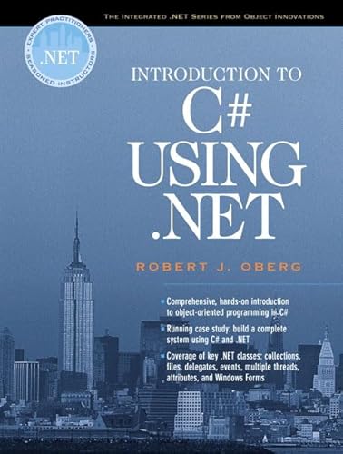 9780130418012: Introduction to C# Using .NET (The Integrated .Net Series from Object Innovations and Prentice Hall Ptr)
