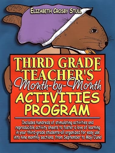 Stock image for Third Grade Teacher's Month-By-Month Activities Program for sale by ThriftBooks-Dallas