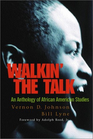 Stock image for Walkin' the Talk: An Anthology of African American Studies for sale by Project HOME Books