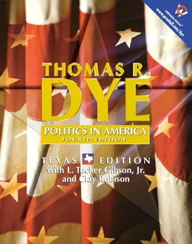 Stock image for Politics in America, Texas Edition (Election Reprint) (4th Edition) for sale by HPB-Red