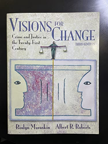 Beispielbild fr Visions for Change: Crime and Justice in the 21st Century (3rd Edition) zum Verkauf von Wonder Book