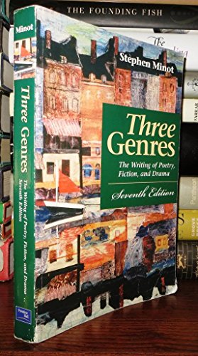 9780130420992: Three Genres: The Writing of Poetry, Fiction, and Drama