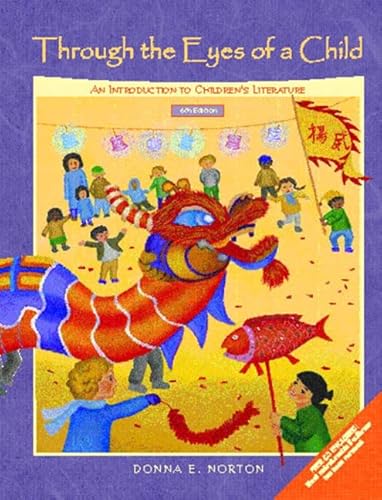 9780130422071: Through the Eyes of a Child: An Introduction to Children's Literature (6th Edition)