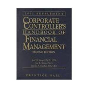 Corporate Controllers Handbook of Financial Management 2002 (9780130423726) by Siegel, Joel G.; Shjm, Jae K.; Dauber, Nicky A.