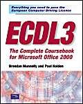 Stock image for ECDL3: The Complete Coursebook for Microsoft Office 2000 for sale by Reuseabook