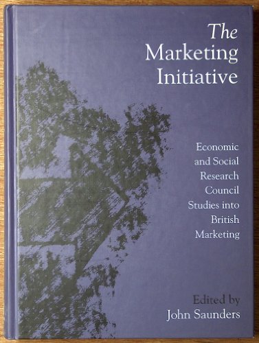 Stock image for The marketing initiative: Economic and Social Research Council studies into British marketing for sale by Phatpocket Limited