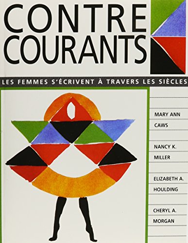 Stock image for Contre-Courants: Les femmes s'+?crivent +? travers les si+?cles for sale by SecondSale