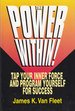 Imagen de archivo de Power Within!: Tap Your Inner Force & Program Yourself for Success a la venta por ThriftBooks-Atlanta