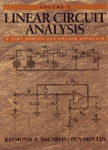 Linear Circuit Analysis: Time Domain and Phasor Approach (9780130431349) by Decarlo, Raymond A.; Lin, Pen-Min