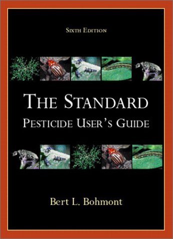 Stock image for The Standard Pesticide User's Guide : Bert L. Bohmont for sale by HPB-Red