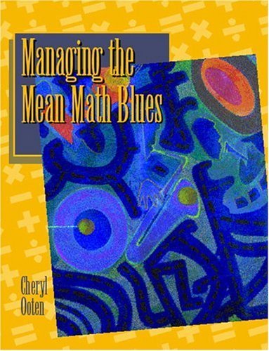 Managing the Mean Math Blues (9780130431691) by Ooten, Cheryl