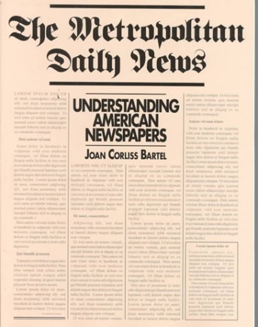 Stock image for The Metropolitan Daily News: Understanding American Newspapers for sale by Wonder Book