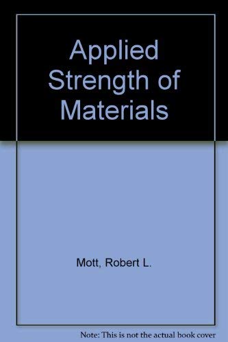 Stock image for Applied Strength of Materials for sale by Wonder Book