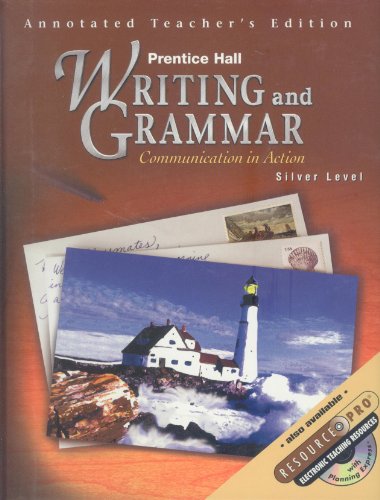 Stock image for Writing and Grammar: Communication in Action, Silver Level - Annotated Teacher's Edition for sale by ThriftBooks-Atlanta