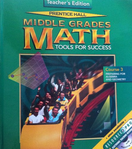 Stock image for Middle Grade Math Tools for Success, Course 3: Preparing for Algebra And Geometry, Teacher's Edition for sale by Wonder Book