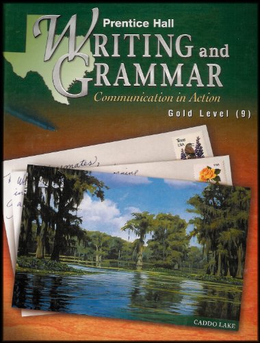 Stock image for Prentice Hall Writing and Grammar: Communication in Action [Gold Level/Grade 9] for sale by HPB-Red