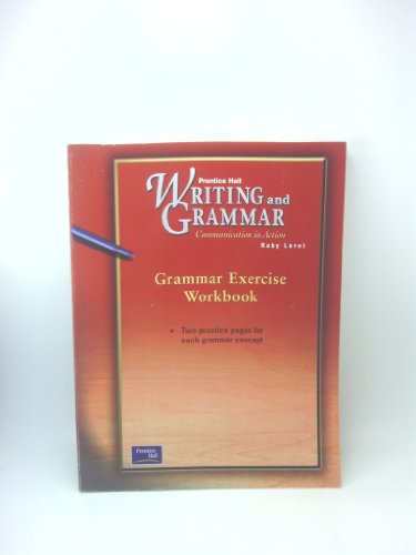 Imagen de archivo de Prentice Hall Writing & Grammar Grammar Exercise Workbook Grade 11 2001c First Edition ; 9780130434760 ; 0130434760 a la venta por APlus Textbooks