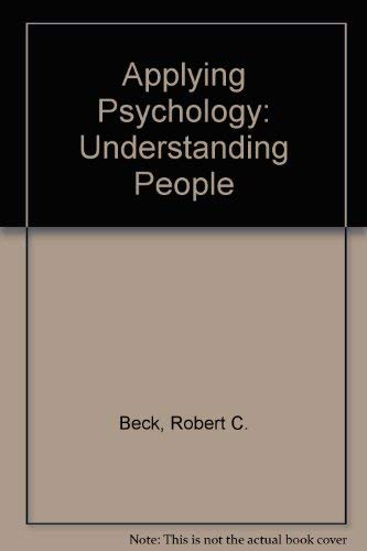 9780130434807: Applying Psychology: Understanding People
