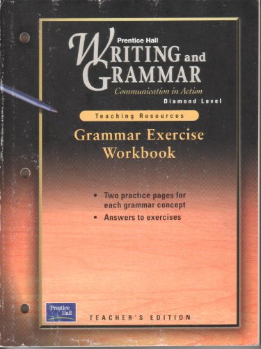 Beispielbild fr Writing and Grammar - Communication in Action - Teaching Resources - Grammar Exercise Workbook - Diamond Level zum Verkauf von Better World Books