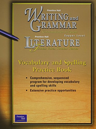 9780130434869: Prentice Hall Writing and Grammar/Prentice Hall Literature: Vocabulary and Spelling Practice Book : Copper Level