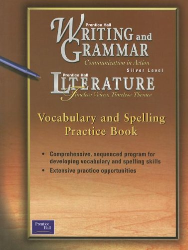 Stock image for PRENTICE HALL WRITING & GRAMMAR/LIT VOCABULARY & SPELLING PRACTICE BOOK GRADE 8 FIRST EDITION for sale by Allied Book Company Inc.