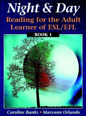 Night and Day Book 1: Reading for the Adult Learner of ESL/EFL