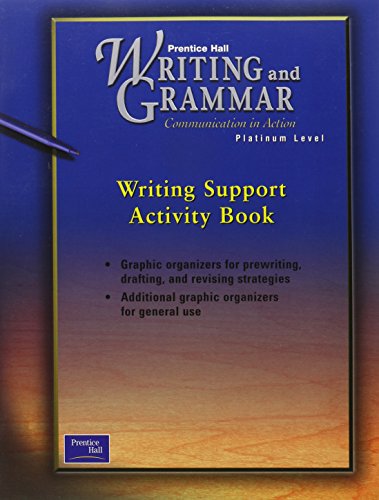 Imagen de archivo de Prentice Hall Writing And Grammar, Communication In Action, Platinum Level, Grade 10: Consumable Writing Support Activity Book, First Edition (2001 Copyright) a la venta por ~Bookworksonline~