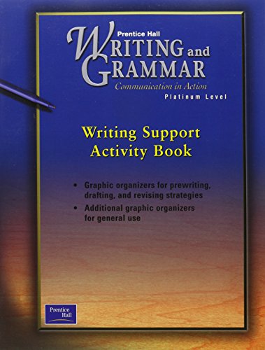 Stock image for Prentice Hall Writing And Grammar, Communication In Action, Platinum Level, Grade 10: Consumable Writing Support Activity Book, First Edition (2001 Copyright) for sale by ~Bookworksonline~