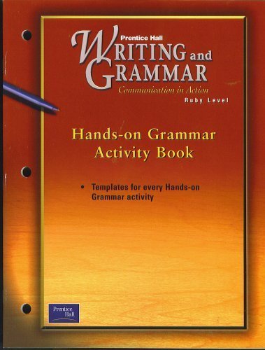 Imagen de archivo de WRITING AND GRAMMAR RUBY, COMMUNICATION IN ACTION, HANDS ON GRAMMAR ACTIVITY BOOK a la venta por mixedbag