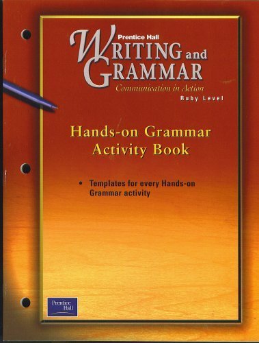 9780130439185: Prentice Hall Writing & Grammar Hands-On Grammar Activity Book Grade 11 2001c First Edition