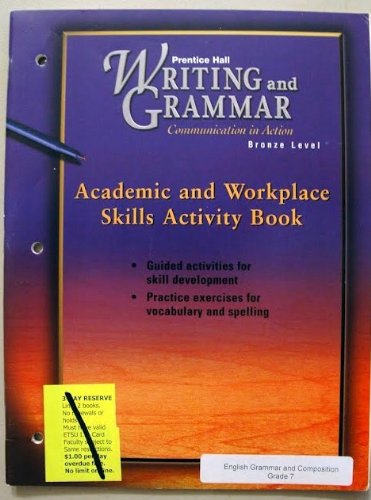 9780130439215: Prentice Hall Writing & Grammar Academic & Workplace Skills Activity Book Grade 7 2001c First Edition