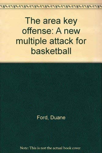 The Area Key Offense : A New Multiple Attack for Basketball