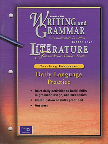 9780130439376: Daily Language Practice Bronze Level (Writing and Grammar /Literature Timeless Voices, Timeless Themes)