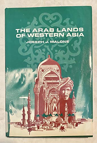 9780130439680: The Arab lands of Western Asia (The modern nations in historical perspective series)