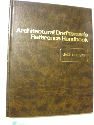 Stock image for Architectural Draftsman's Reference Handbook for sale by Better World Books: West