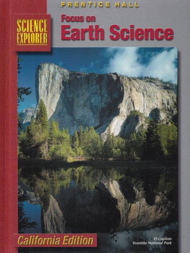 Imagen de archivo de Science Explorer: Focus on Earth Science, California Edition a la venta por HPB-Red